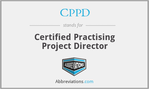 CPPD - Certified Practising Project Director