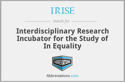 IRISE - Interdisciplinary Research Incubator for the Study of In Equality