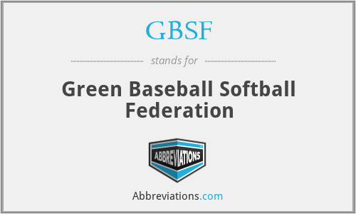 GBSF - Green Baseball Softball Federation