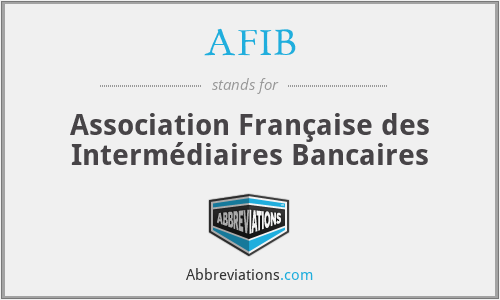 AFIB - Association Française des Intermédiaires Bancaires