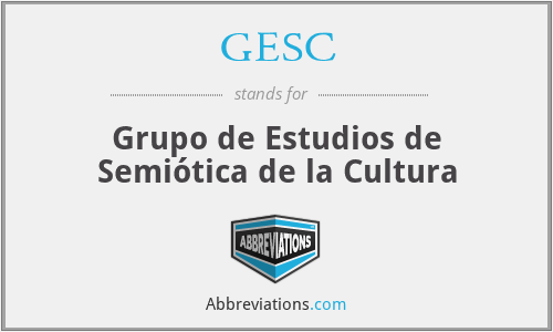 GESC - Grupo de Estudios de Semiótica de la Cultura