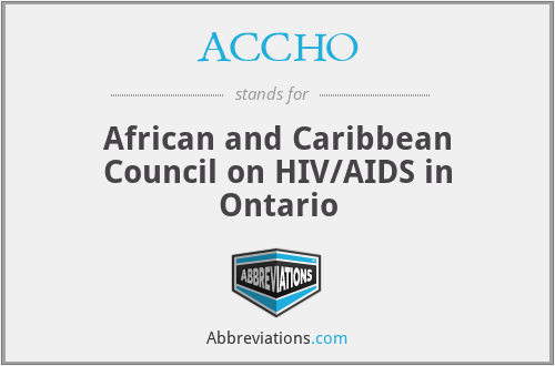 ACCHO - African and Caribbean Council on HIV/AIDS in Ontario