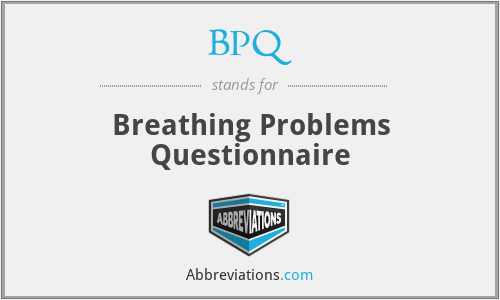 BPQ - Breathing Problems Questionnaire