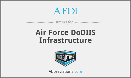 AFDI - Air Force DoDIIS Infrastructure