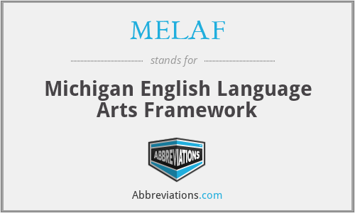 MELAF - Michigan English Language Arts Framework