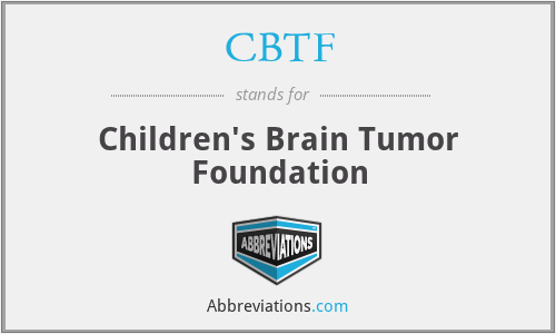 CBTF - Children's Brain Tumor Foundation