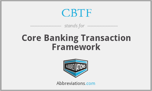 CBTF - Core Banking Transaction Framework