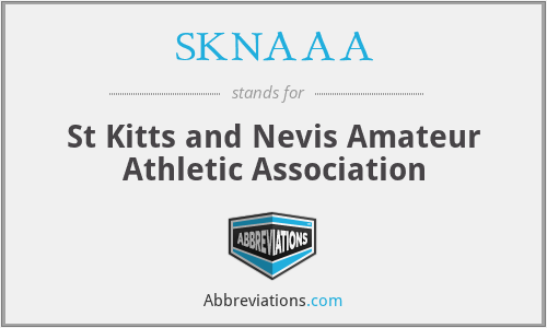 SKNAAA - St Kitts and Nevis Amateur Athletic Association