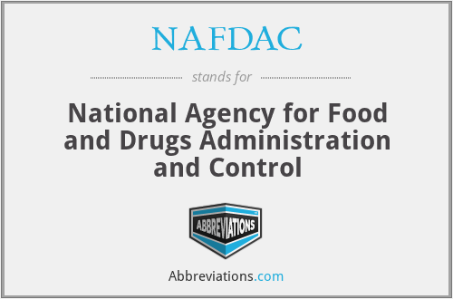 NAFDAC - National Agency for Food and Drugs Administration and Control