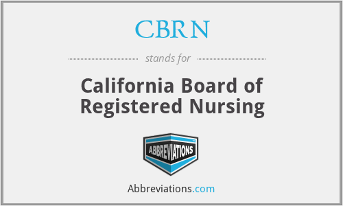 CBRN - California Board of Registered Nursing
