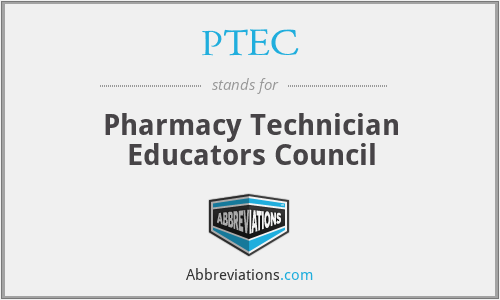 PTEC - Pharmacy Technician Educators Council