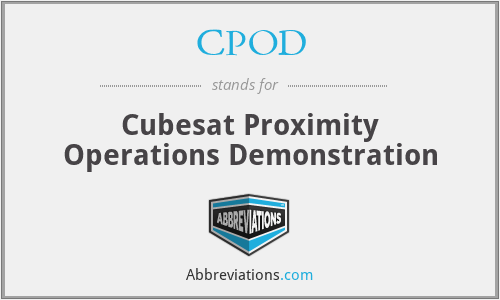 CPOD - Cubesat Proximity Operations Demonstration