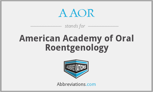 AAOR - American Academy of Oral Roentgenology