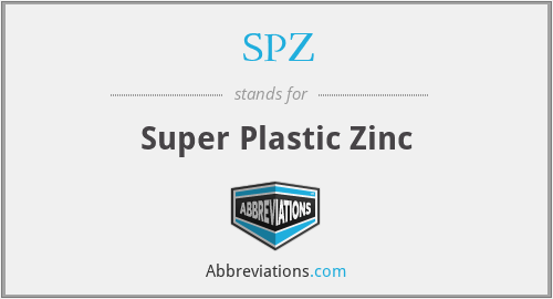 SPZ - Super Plastic Zinc