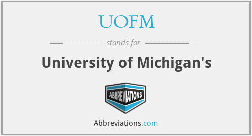 UOFM - University of Michigan's