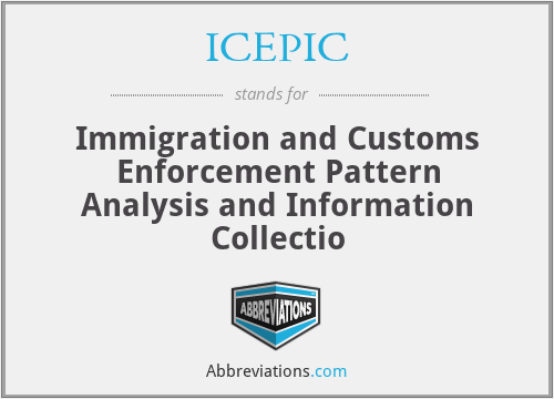 ICEPIC - Immigration and Customs Enforcement Pattern Analysis and Information Collectio