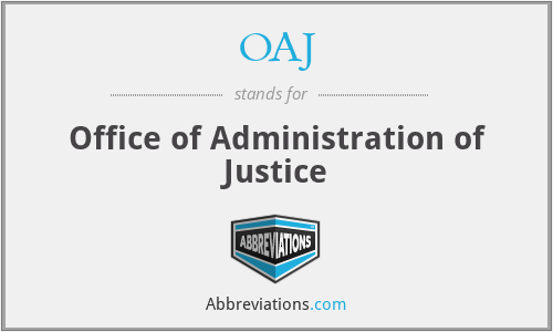 OAJ - Office of Administration of Justice