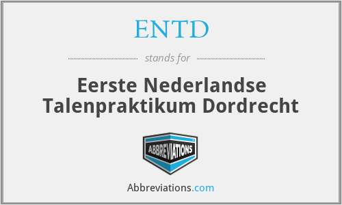 ENTD - Eerste Nederlandse Talenpraktikum Dordrecht