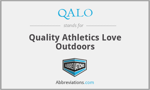 QALO - Quality Athletics Love Outdoors
