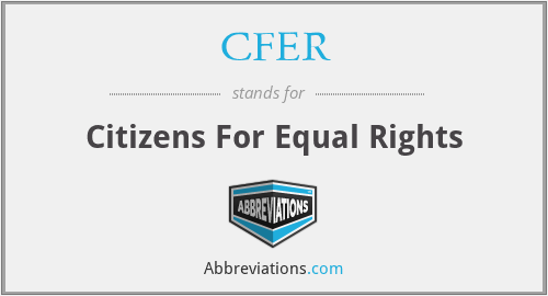 CFER - Citizens For Equal Rights