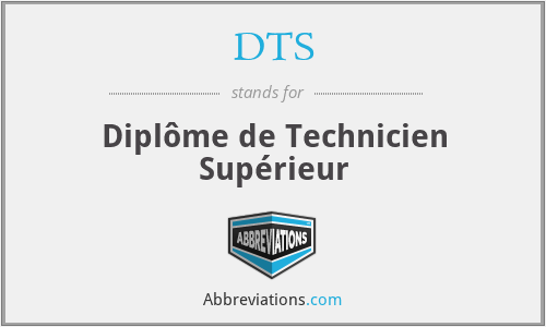 DTS - Diplôme de Technicien Supérieur