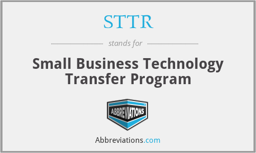 STTR - Small Business Technology Transfer Program
