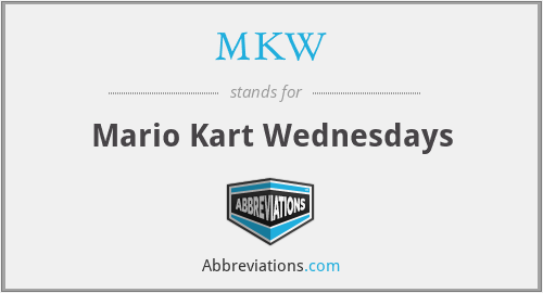MKW - Mario Kart Wednesdays