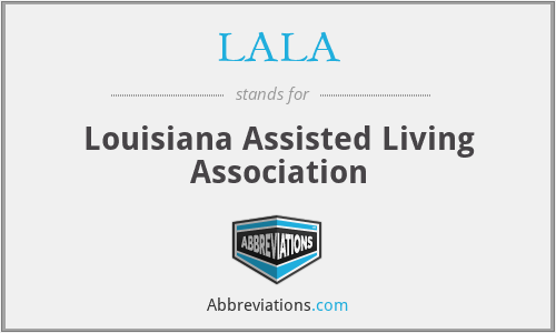 LALA - Louisiana Assisted Living Association