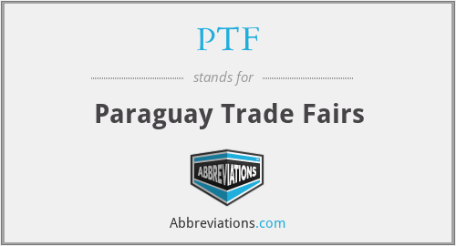 PTF - Paraguay Trade Fairs
