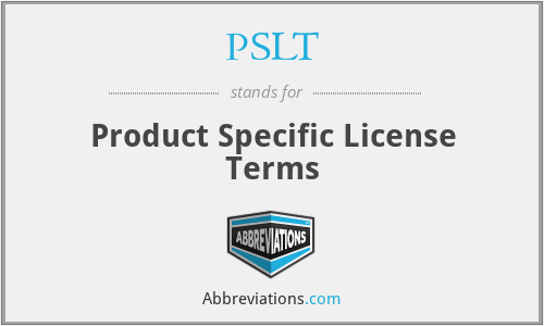 PSLT - Product Specific License Terms