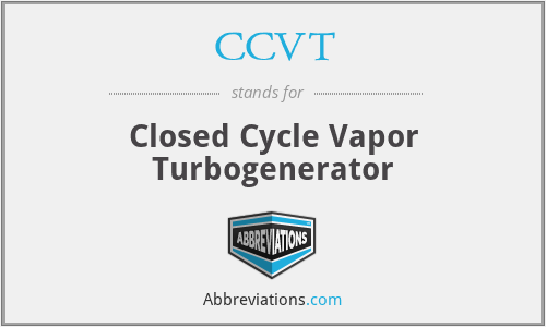 CCVT - Closed Cycle Vapor Turbogenerator