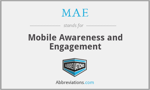 MAE - Mobile Awareness and Engagement