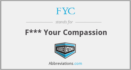 FYC - F*** Your Compassion
