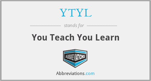 YTYL - You Teach You Learn