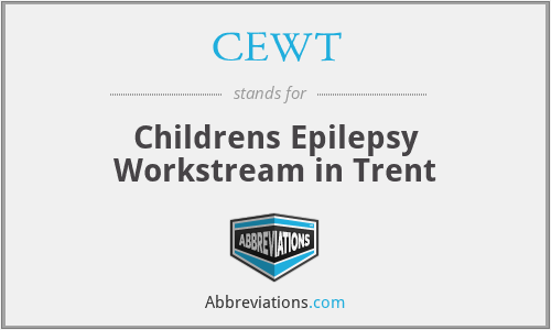 CEWT - Childrens Epilepsy Workstream in Trent