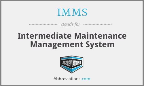 IMMS - Intermediate Maintenance Management System