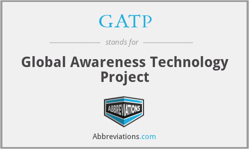 GATP - Global Awareness Technology Project