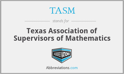 TASM - Texas Association of Supervisors of Mathematics