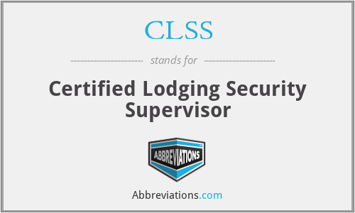 CLSS - Certified Lodging Security Supervisor