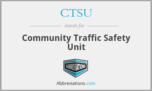 CTSU - Community Traffic Safety Unit