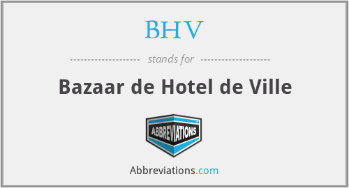 BHV - Bazaar de Hotel de Ville