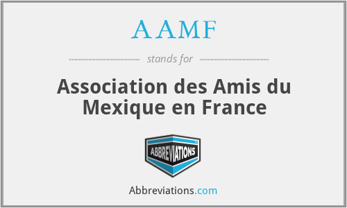 AAMF - Association des Amis du Mexique en France