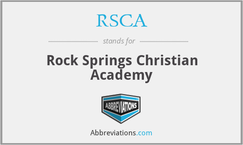 RSCA - Rock Springs Christian Academy