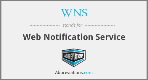 WNS - Web Notification Service