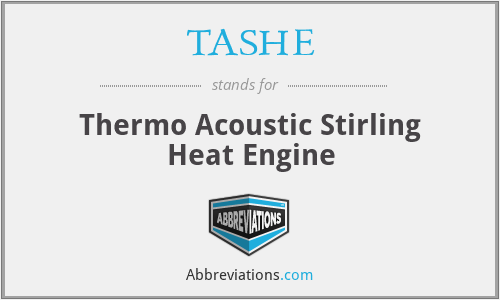 TASHE - Thermo Acoustic Stirling Heat Engine