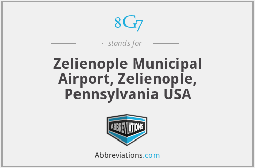 8G7 - Zelienople Municipal Airport, Zelienople, Pennsylvania USA