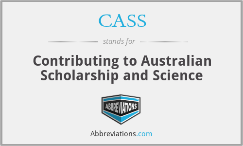 CASS - Contributing to Australian Scholarship and Science