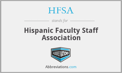 HFSA - Hispanic Faculty Staff Association