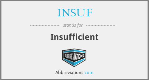 INSUF - Insufficient