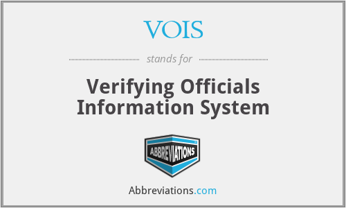 VOIS - Verifying Officials Information System